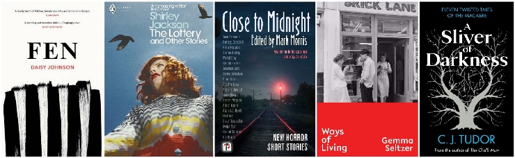 Fen, The Lottery and other stories, Close to Midnight, Ways of Living, A Sliver of Darkness