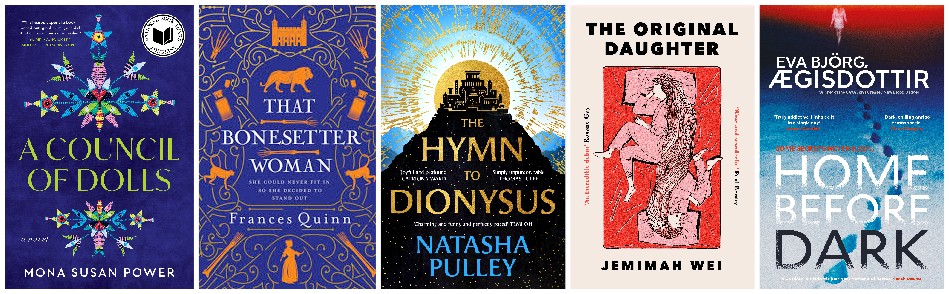 A Council of Dolls, That Bonesetter Woman, The Hymn to Dionysus, The Original Daughter, Home Before Dark