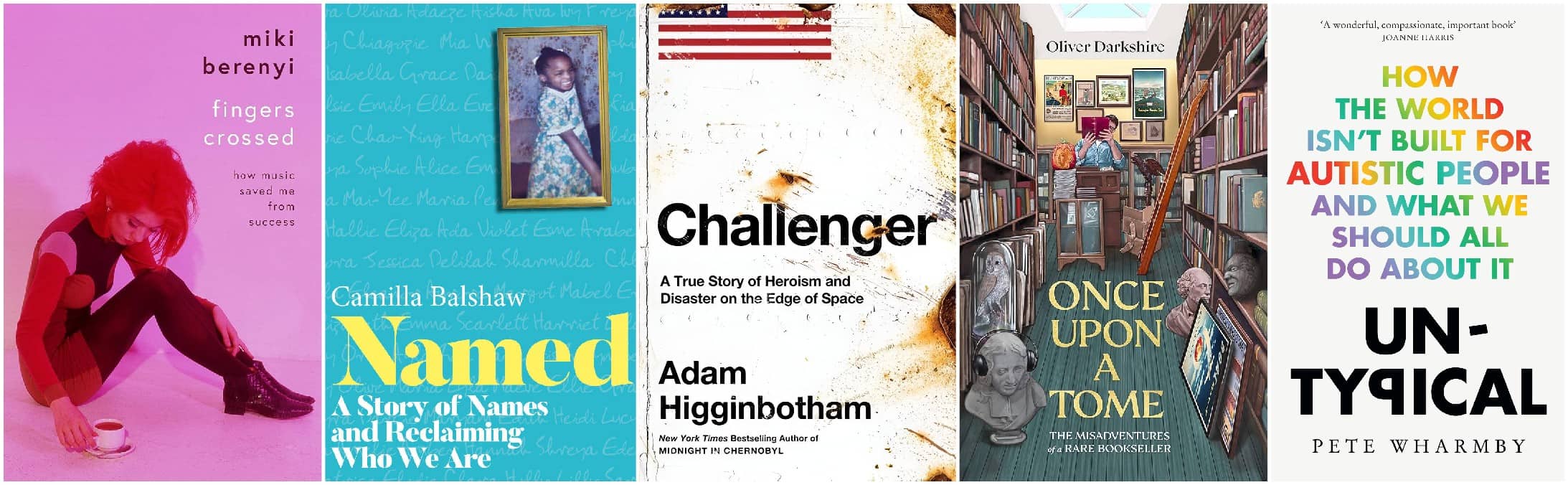 Fingers Crossed: How Music Saved Me From Success, Named: A Story of Names and Reclaiming Who We Are, Challenger: A True Story of Heroism and Disaster on the Edge of Space, Once Upon a Tome: The Misadventures of a Rare Bookseller, Untypical: How the world isn't built for autistic people and what we should all do about it