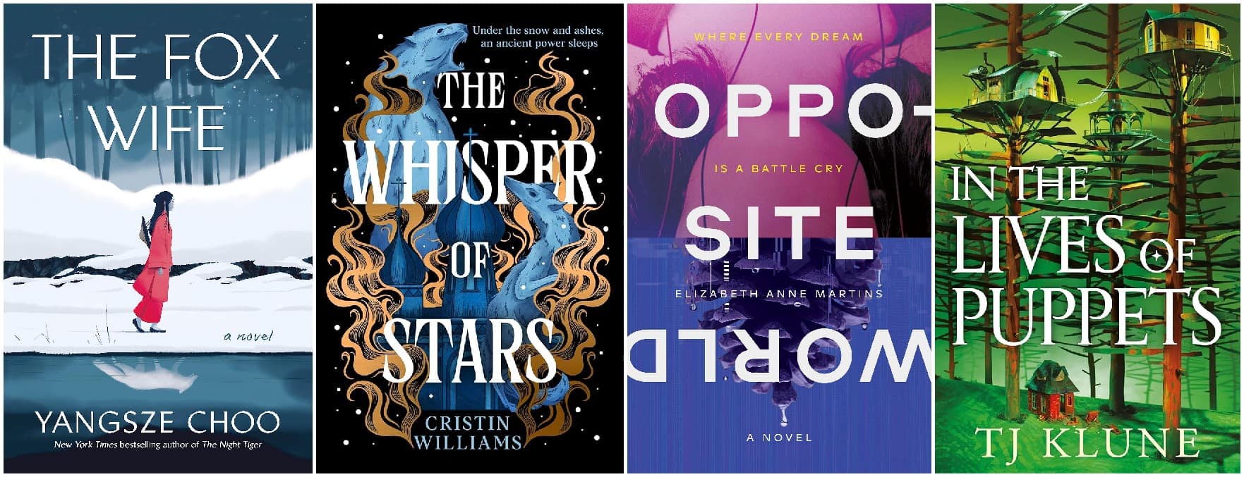 The Fox Wife, The Whisper of Stars, Opposite World, In the Lives of Puppets