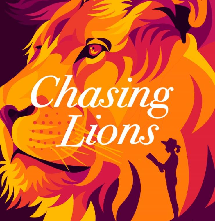 Chasing Lions