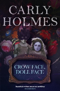 Crow Face, Doll Face