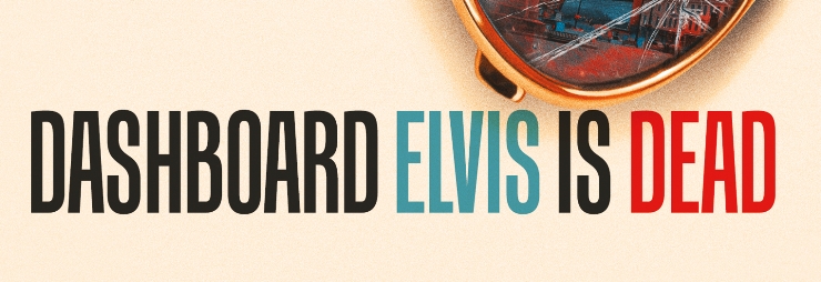 Blog tour: Dashboard Elvis is Dead by David F. Ross