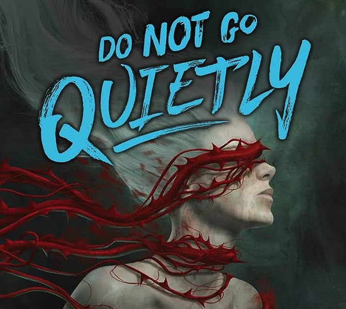 Review: Do Not Go Quietly: An Anthology of Victory in Defiance, edited by Jason Sizemore and Lesley Conner