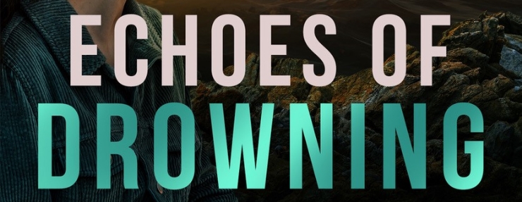 Echoes of Drowning