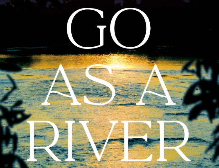 Blog tour: Go As A River by Shelley Read