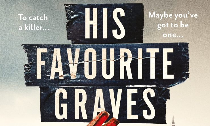 Blog tour: His Favourite Graves by Paul Cleave