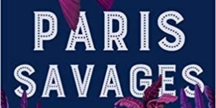 Review: Paris Savages by Katherine Johnson