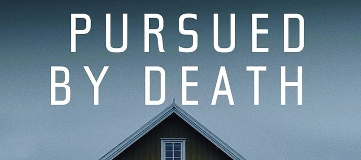 Pursued by Death