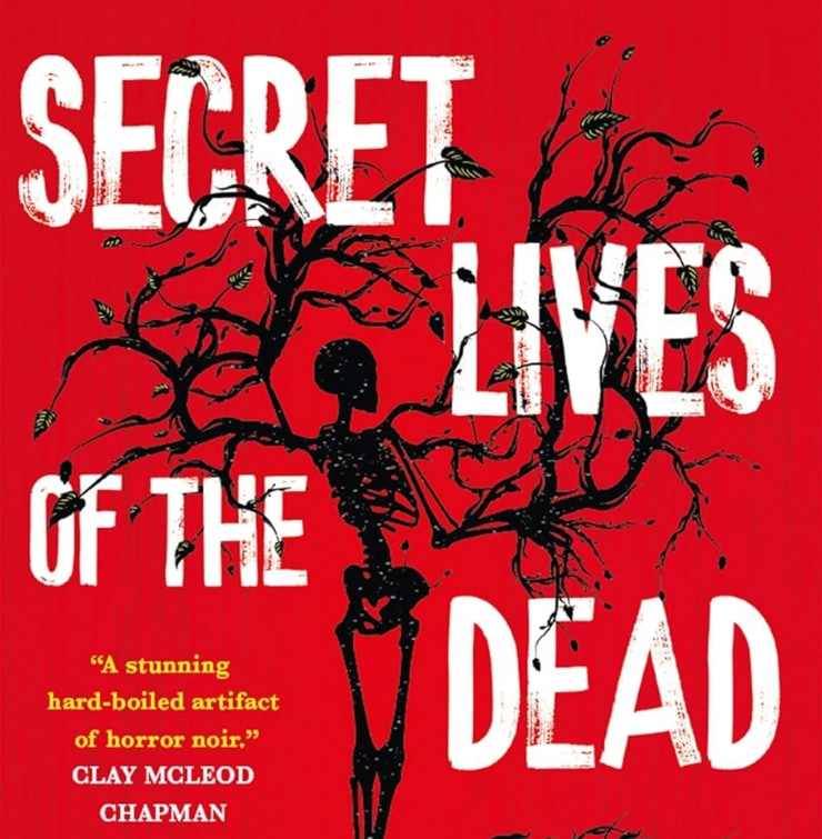 Secret Lives of the Dead
