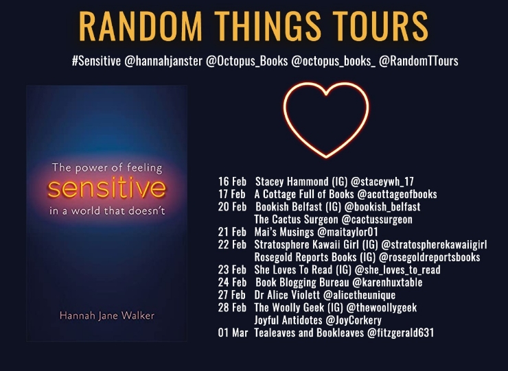 Blog tour: Sensitive: The hidden strength of sensitivity and empathy by Hannah Jane Walker