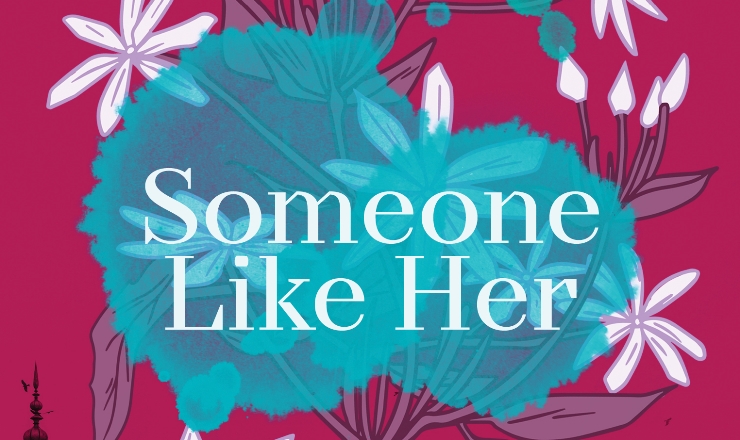 Blog tour: Someone Like Her by Awais Khan