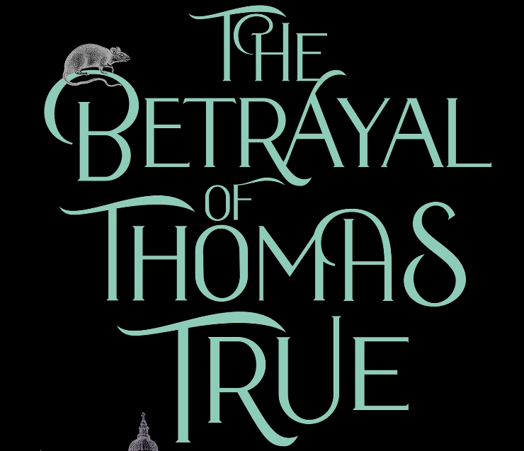 The Betrayal of Thomas True