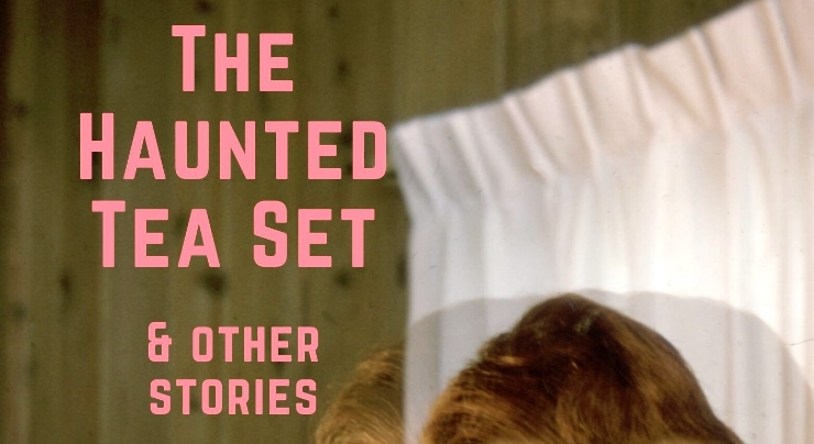 Review: The Haunted Tea Set & Other Stories by Sarah Jackson