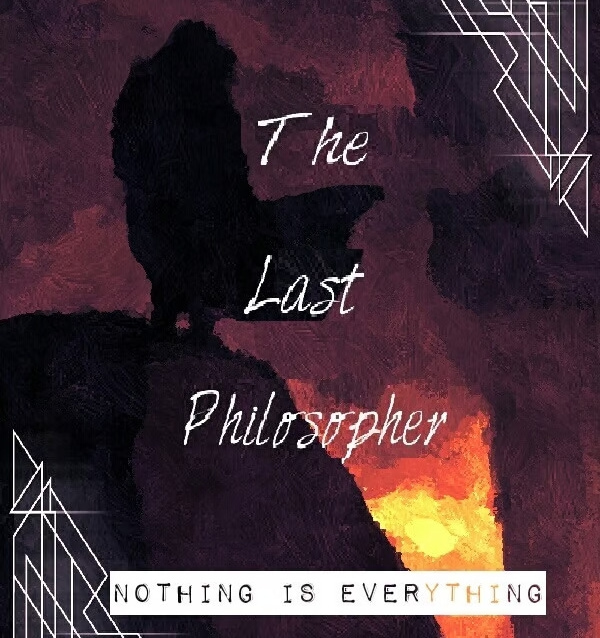 Review: The Last Philosopher Part 1 and 2 by Nick East