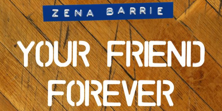 Blog tour: Your Friend Forever by Zena Barrie